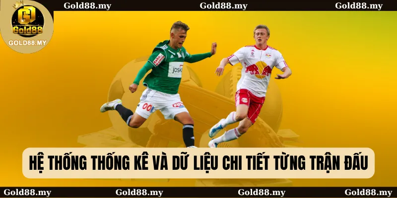 Dự Đoán Bóng Đá Chi Tiết: Lợi Thế Quyết Định Trên Sân Cỏ 4 Hệ thống thống kê và dữ liệu chi tiết từng trận đấu