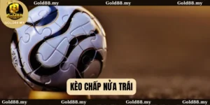 kèo chấp nửa trái