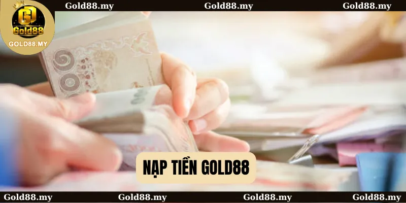 Nạp Tiền Gold88: Hướng Dẫn Chi Tiết Từ A Đến Z 2025 1 Nạp tiền Gold88