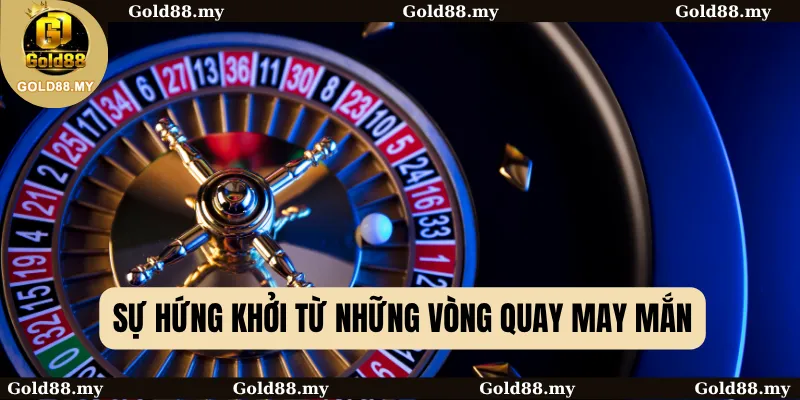 Truy Cập Gold88: Lối Vào Không Gian Giải Trí Đỉnh Cao 3 Sự hứng khởi từ những vòng quay may mắn