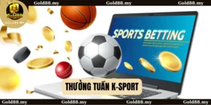 thưởng tuần K-sport