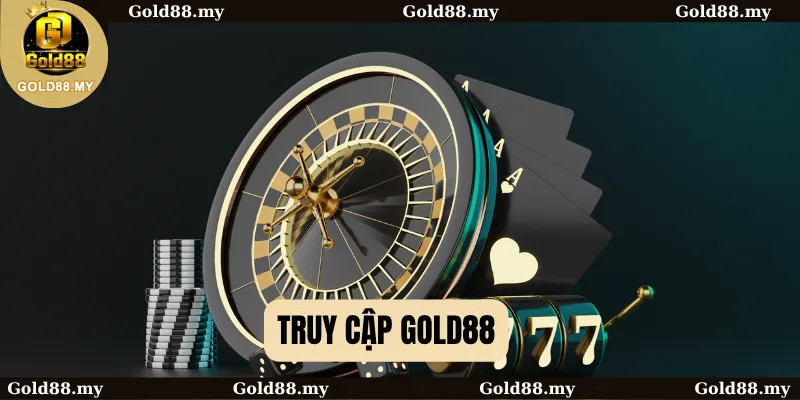 Truy Cập Gold88: Lối Vào Không Gian Giải Trí Đỉnh Cao 1 truy cập Gold88