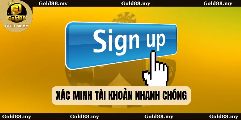 Đăng Ký Gold88: Khám Phá Thế Giới Giải Trí Bất Tận 2025 4 Xác minh tài khoản nhanh chóng