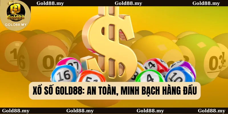Xổ số Gold88: An toàn, minh bạch hàng đầu